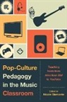 Not Available (NA), Nicole Biamonte - Pop-culture Pedagogy in the Music Classroom