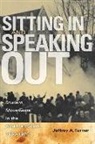 Jeffrey Turner, Jeffrey A Turner, Jeffrey A. Turner, Jeffrey Alan Turner - Sitting in and Speaking Out