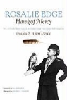 Dyana Furmansky, Dyana Z Furmansky, Dyana Z. Furmansky, Dyana Z./ McKibben Furmansky - Rosalie Edge, Hawk of Mercy