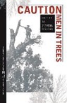 T. McNally, Darrell Spencer, David Walton - Caution Men in Trees