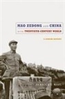 Rebecca Karl, Rebecca (NA) Karl, Rebecca E Karl, Rebecca E. Karl, Karl Rebecca, Rey Chow... - Mao Zedong and China in the Twentieth-Century World