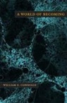William E Connolly, William E. Connolly - World of Becoming
