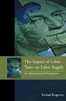 Richard Rogerson, Richard Donald Rogerson - The Impact of Labor Taxes on Labor Supply