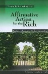 Richard D. (EDT) Kahlenberg, Richard D. Kahlenberg - Affirmative Action for the Rich