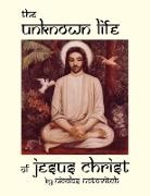 Nicolas Notovitch - The Unknown Life of Jesus Christ