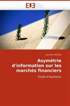 Caroline Hillairet, Hillairet-C - Asymetrie d information sur les