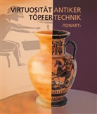Martin Bentz, Wilfre Geominy, Wilfred Geominy, Jan Marius Müller, Marius Müller - Virtuosität antiker Töpfertechnik, Tonart