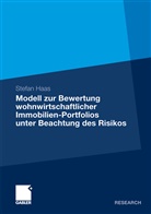 Stefan Haas - Modell zur Bewertung wohnwirtschaftlicher Immobilien-Portfolios unter Beachtung des Risikos