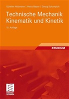 Günther Holzmann, Heinz Meyer, Georg Schumpich - Technische Mechanik - Tl.2: Kinematik und Kinetik