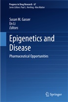 Susan Gasser, Susan M. Gasser, LI, Li, En Li, Susa M Gasser... - Progress in Drug Research - 67: Epigenetics and Disease