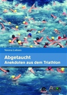 Verena Liebers - Abgetaucht