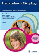 Bianca Baroud, Klaus Mathes, Kerstin M&uuml;ller-B&uuml;cken - Praxisnachweis Altenpflege