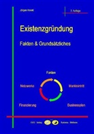 Jürgen Arnold - Existenzgründung - Bd.1: Existenzgründung, m. 1 Beilage