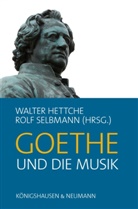 Walter Hettche, Rolf Selbmann - Goethe und die Musik