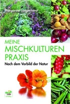 Margarete Langerhorst - Meine Mischkulturenpraxis nach dem Vorbild der Natur