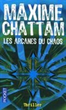 Maxime Chattam - Les arcanes du chaos