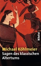 Michael Köhlmeier - Sagen des klassischen Altertums