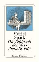 Muriel Spark - Die Blütezeit der Miss Jean Brodie