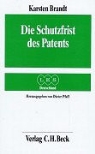 Karsten Brandt - Die Schutzfrist des Patents
