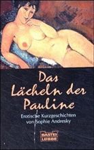 Sophie Andresky - Das Lächeln der Pauline
