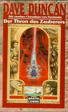 Dave Duncan - Die Zweiten Chroniken von Pandema - Bd. 1: Der Thron des Zauberers