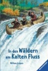 William Judson, Hauke Kock - In den Wäldern am Kalten Fluss