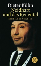 Dieter Kühn - Neidhart und das Reuental