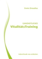 Erwin Drexelius - Ganzheitliches VitalitätsTraining