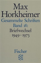 Max Horkheimer, Gunzeli Schmid-Noerr, Gunzelin Schmid-Noerr - Gesammelte Schriften. Bd.18