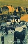 Frank Connor, O&amp;apos, Frank O'Connor, John Wain, Frank O'Connor - Classic Irish Short Stories