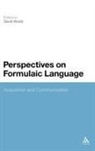 David Wood, David Wood, David Wood - Perspectives on Formulaic Language