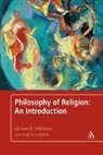 Hugh N. Campbell, Michael B. Wilkinson, Dr. Michael B. Wilkinson, Michael B Wilkinson, Michael B. Wilkinson, Michael B. Campbell Wilkinson - Philosophy of Religion: An Introduction