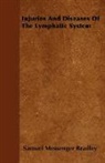Samuel Messenger Bradley - Injuries and Diseases of the Lymphatic System