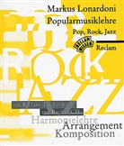 Markus Lonardoni - Popularmusiklehre. Pop, Rock, Jazz. Harmonielehre - Arrangement - Komposition. Ein Reclam-Taschenbuch mit Begleit-CD. Mit Aufgaben und Lösungen. (Reclam Wissen)