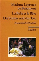 Jeanne-Marie Leprince de Beaumont - Die Schöne und das Tier. La Belle et la Bete