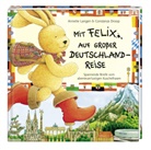 Constanza Droop, Annette Langen, Constanza Droop - Mit Felix auf großer Deutschlandreise