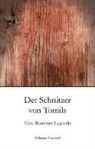 Othmar Caviezel - Der Schnitzer von Tomils