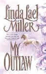 Linda Lael Miller, Miller Linda Lael - My Outlaw
