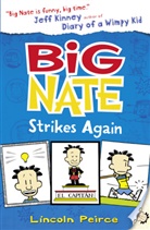 Lincoln Peirce, Peirce Lincoln - Big Nate Strikes Again
