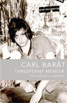 Carl Barat, Barat Carl - Threepenny Memoir