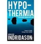 Arnaldur Indridason, Arnaldur Indriðason, Indridason Arnaldur - Hypothermia