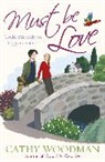 Cathy Woodman, Woodman Cathy - Must Be Love