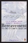 Colin Murray Parkes, ColinMurray Parkes, Parkes Colin Murray - Bereavement (4th Edition)