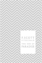 Coralie Bickford-Smith, Fitzgerald, F. Scott Fitzgerald, FScott Fitzgerald, Patrick O'Donnell, F. Scott Fitzgerald... - This Side of Paradise