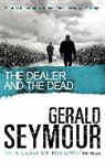 Gerald Seymour - The Dealer and the Dead