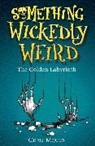 Chris Mould, Chris Mould - Something Wickedly Weird: The Golden Labyrinth