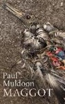Paul Muldoon, Muldoon Paul - Maggot