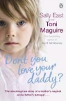 Sally East, Toni Maguire - Don't You Love Your Daddy