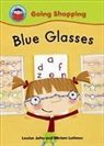 Louise John, Miriam Latimer - Blue Glasses