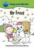 Andy Blackford, Richard Watson - Mr Frost